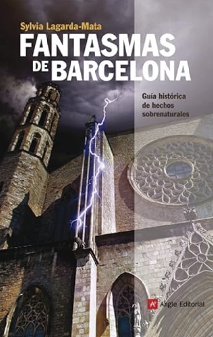 Fantasmas de Barcelona. Guía histórica de echos sobrenaturales